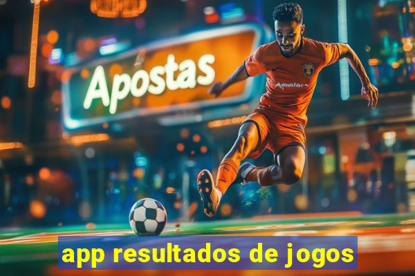 app resultados de jogos